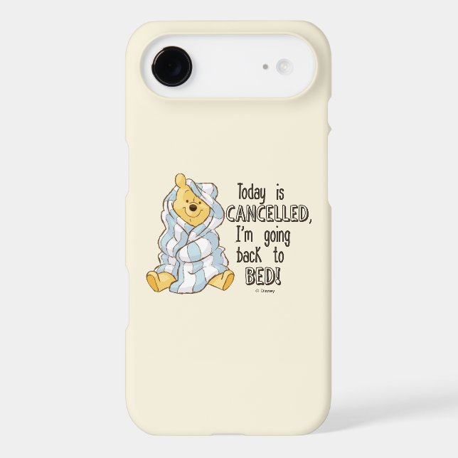 Pooh | Today is Cancelled Quote Case-Mate iPhone Case (Back)