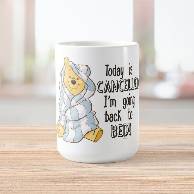 Pooh | Today is Cancelled Quote Coffee Mug (Creator Uploaded)