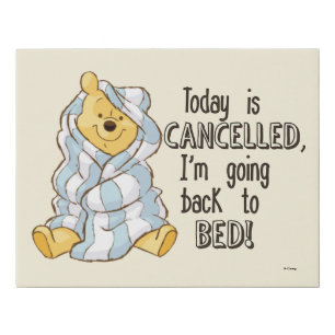 Pooh Today is Cancelled Quote Faux Canvas Print