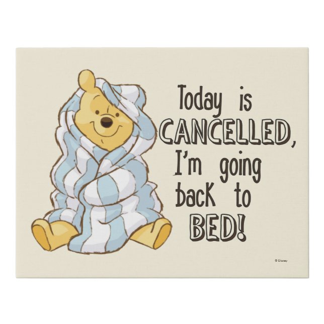 Pooh | Today is Cancelled Quote Faux Canvas Print (Front)