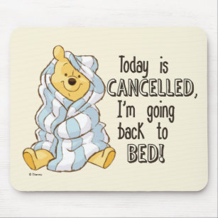 Pooh   Today is Cancelled Quote Mouse Pad
