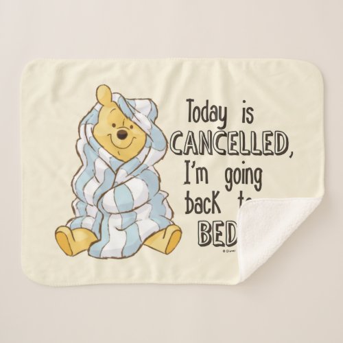 Pooh  Today is Cancelled Quote Sherpa Blanket