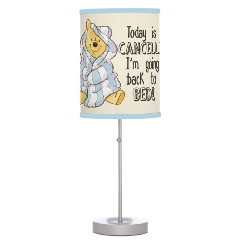 Pooh  Today is Cancelled Quote Table Lamp