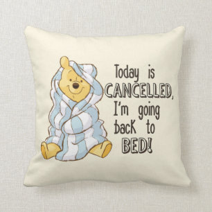 Pooh Today is Cancelled Quote Throw Pillow