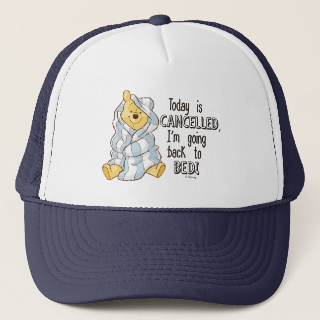 Pooh | Today is Cancelled Quote Trucker Hat (Front)