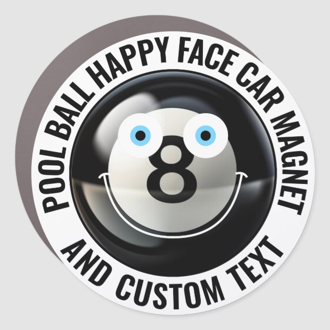Pool 8 Ball Personalized Text Custom Happy Face 7" Car Magnet (Front)