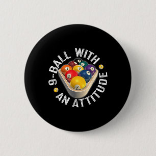 Pool 9 Ball With An Attitude Shirt  Button