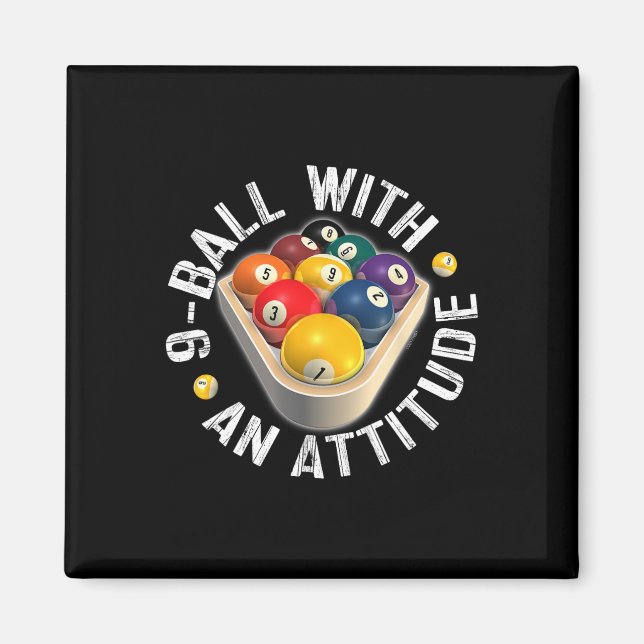Pool 9 Ball With An Attitude Shirt  Magnet (Front)