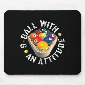Pool 9 Ball With An Attitude Shirt  Mouse Pad