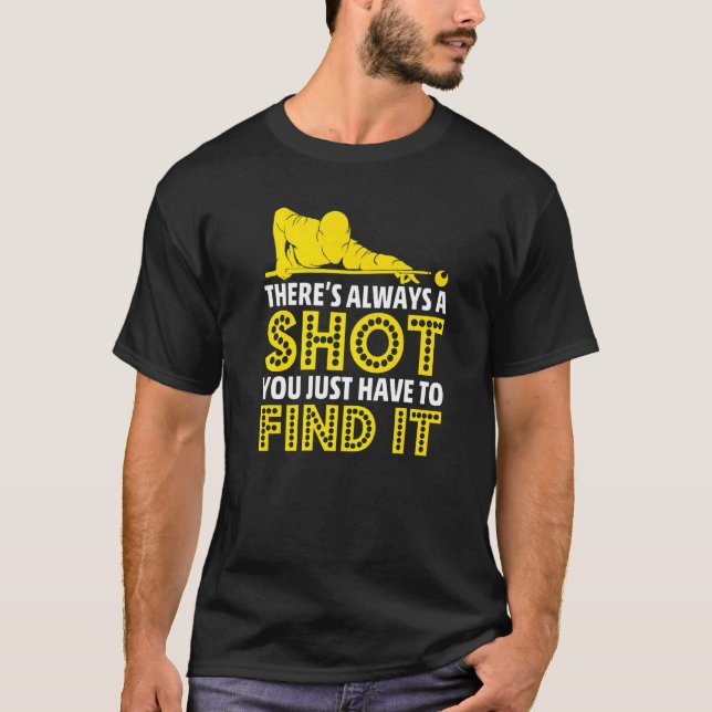 Pool Ball Player Snooker  Billiard Quote  2 T-Shirt (Front)
