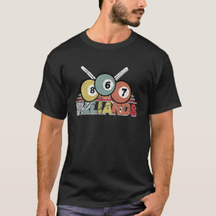 Pool Billiard Snooker Cue Sports Cool Idea T-Shirt