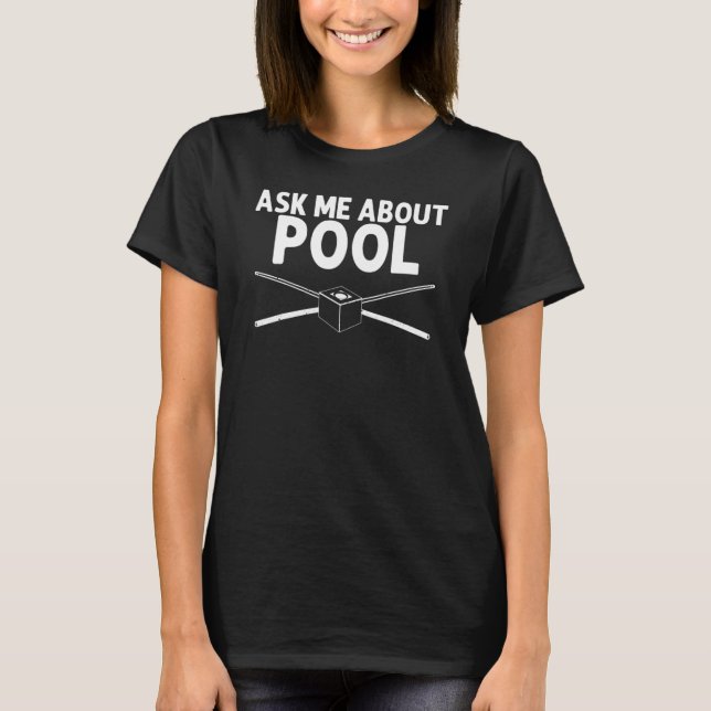 Pool Billiards For Men Women 8 Ball Pool Players T-Shirt (Front)