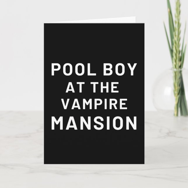 Pool Boy At The Vampire Mansion Card (Front)