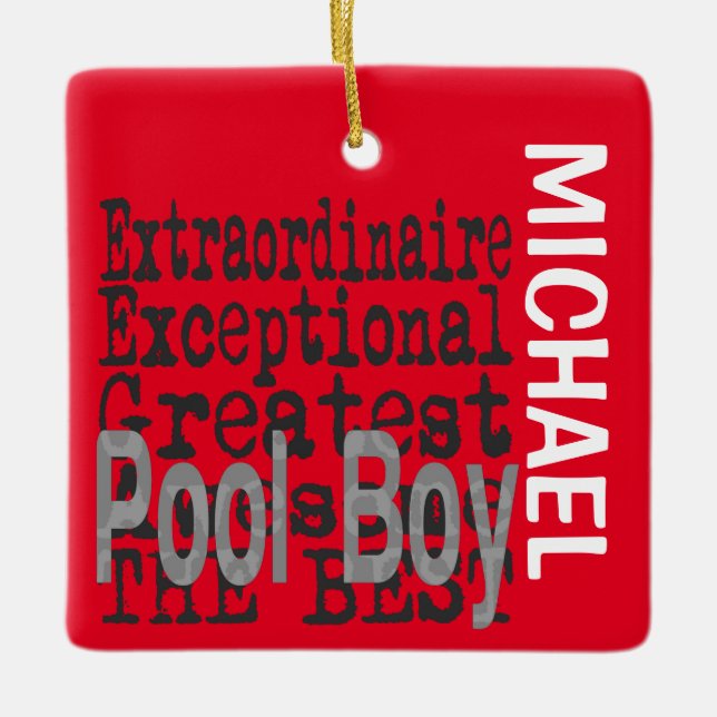 Pool Boy Extraordinaire CUSTOM Ceramic Ornament (Front)