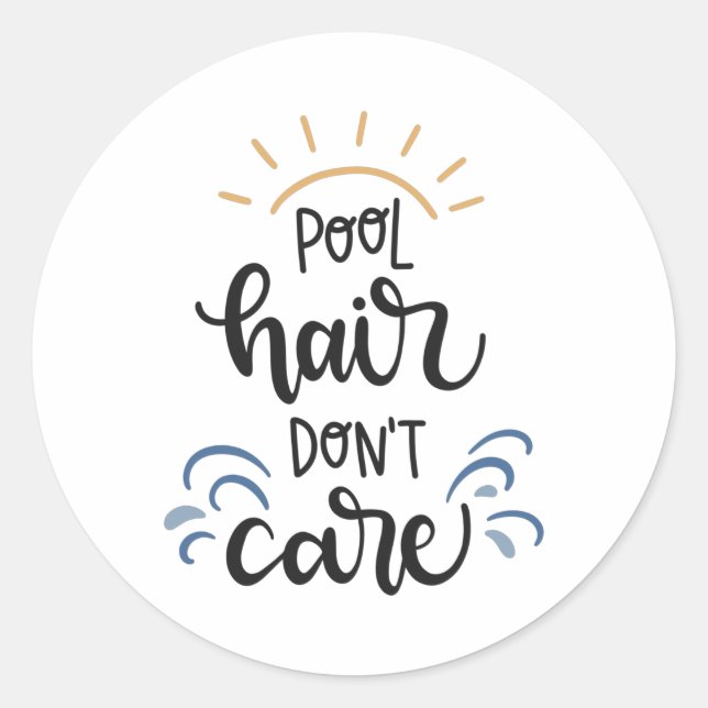 Pool hair don't care classic round sticker (Front)