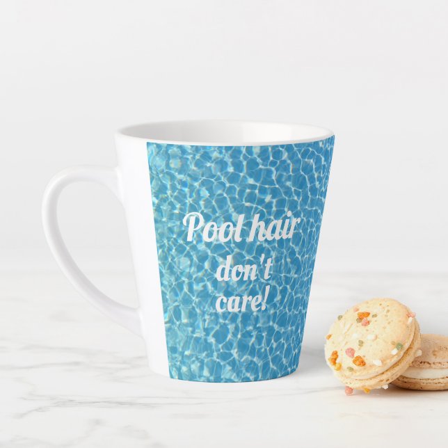 Pool Hair Dont Care Funny Quote Latte Mug (In Situ)