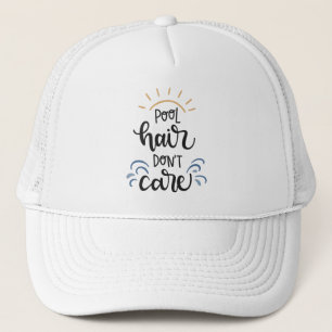 Pool hair don't care trucker hat