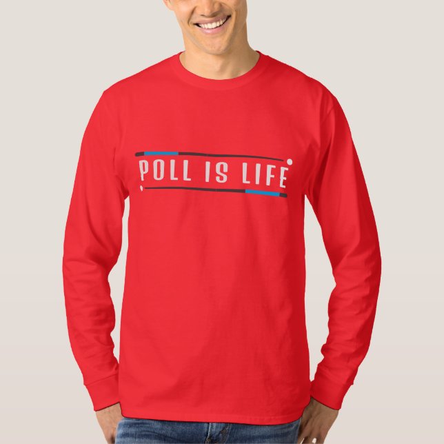 pool is life  T-Shirt (Front)