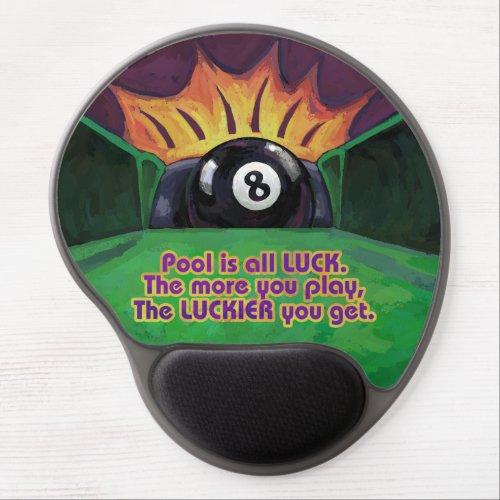 Pool is Luck Gel Mouse Pad