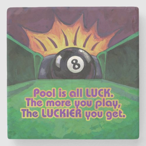 Pool is Luck Stone Coaster