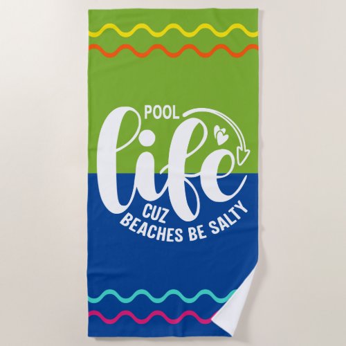 Pool Life Beach Towel