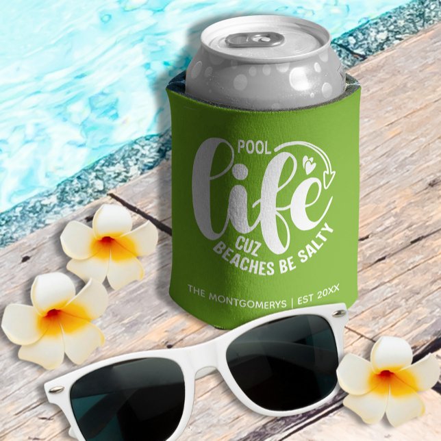 Pool Life Lime Green Can Cooler (Personalized "Pool life cuz beaches be salty" graphic on lime green can cooler)