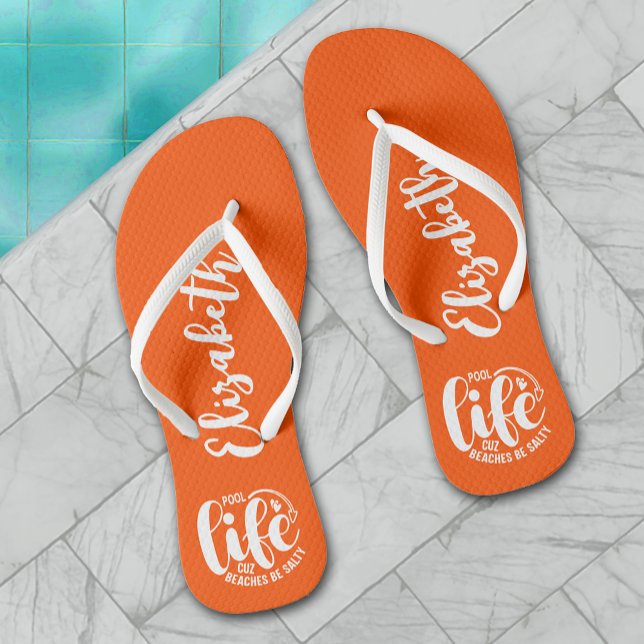 Pool Life Orange  Flip Flops (Personalized "Pool life cuz beaches be salty" graphic on orange flip flops for women, men and kids)