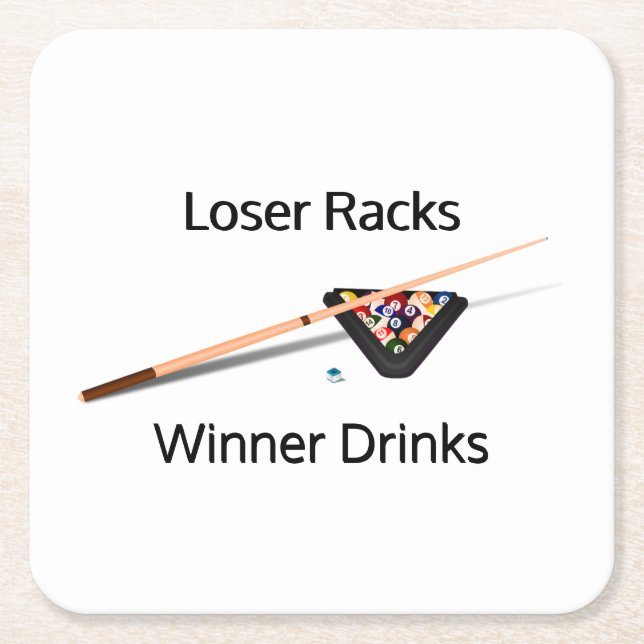 Pool Loser Racks Winner Drinks Square Paper Coaster (Front)