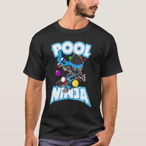 Pool Ninja Billiards Game Snooker Professional Poo T_Shirt