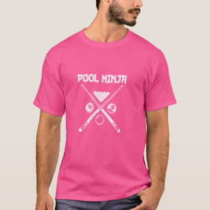 Pool Ninja Cute Pocket Billiards Lover Ball Billia T-Shirt
