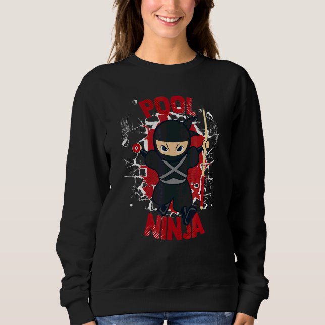 Pool Ninja Pool Snooker Balls Player Billiards Sweatshirt (Front)