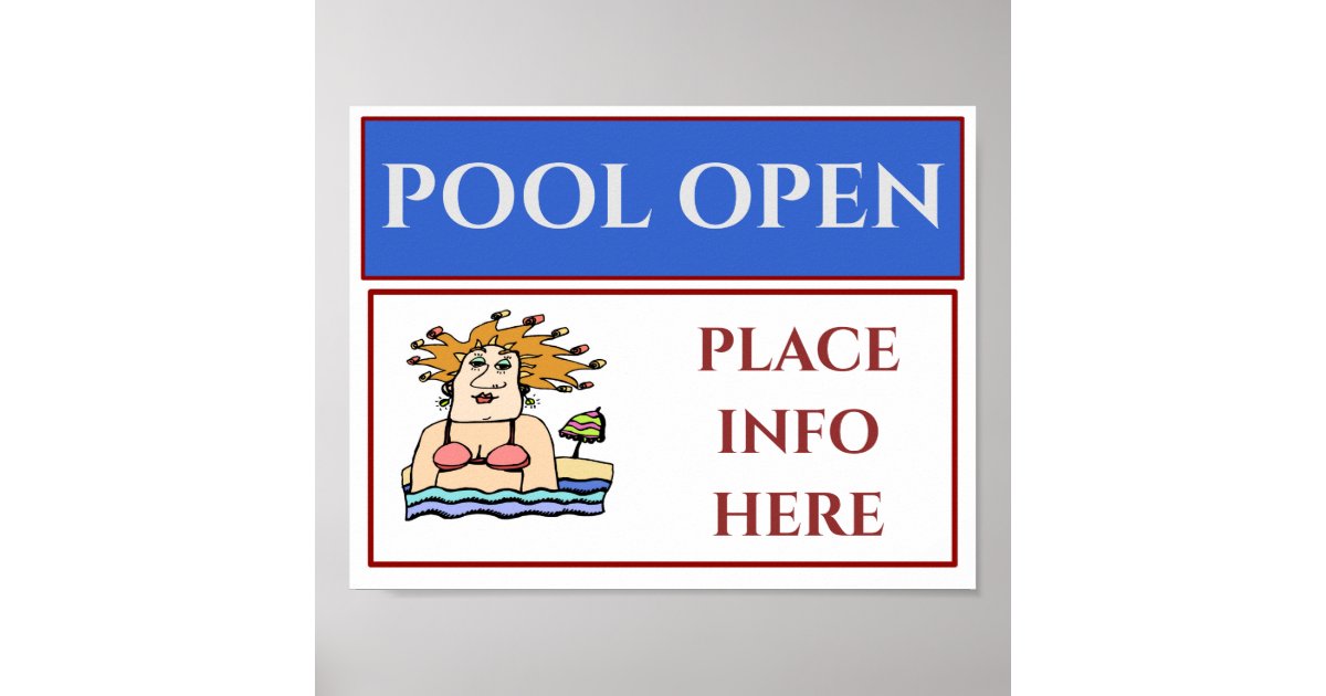 POOL OPEN, Sign, add or edit text Poster Zazzle