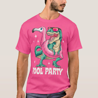 Pool Party Dinosaur Pink Flamingo Float Funny T Re T-Shirt