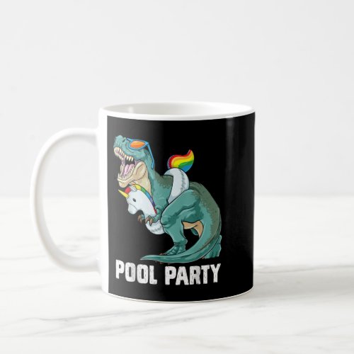 Pool Party T Rex Dinosaur Unicorn Float Summer Rai Coffee Mug
