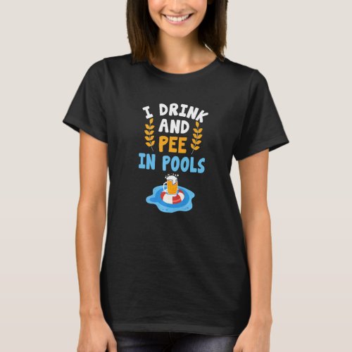 Pool Peeing  Lifeguard Humor Swimming Pool Joke Ur T_Shirt