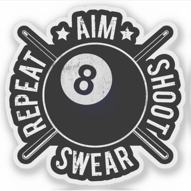 Pool Player Aim Shoot Repeat 8 Ball Billiards Sticker (Front)