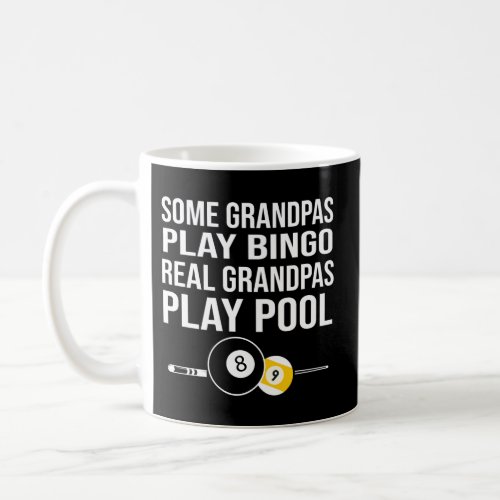 Pool Player Billiards Grandpas Play Pool Coffee Mug