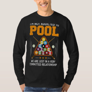 Pool Player For Men Cool Addicted To Billiards T-Shirt