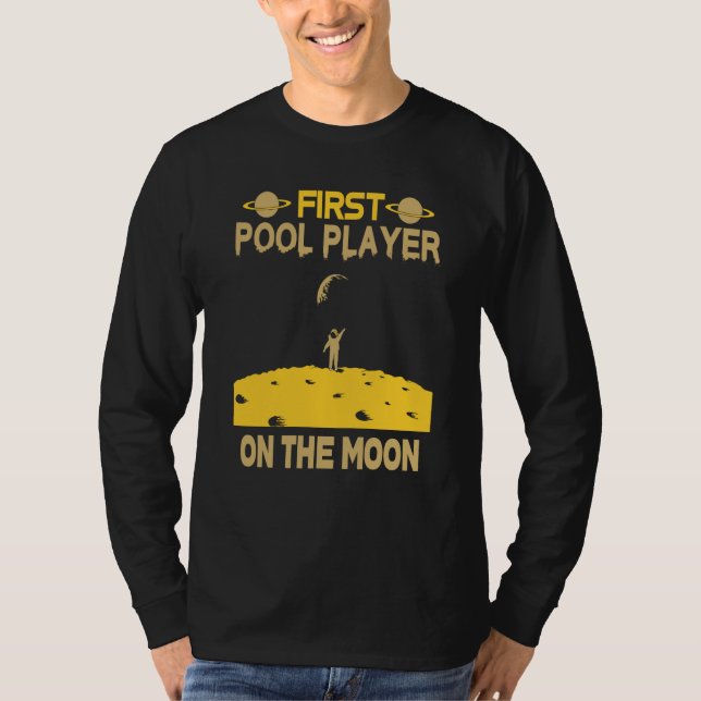 Pool Player On The Moon T-Shirt (Front)