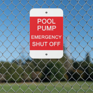 POOL PUMP Emergency Shut-Off Metal Sign