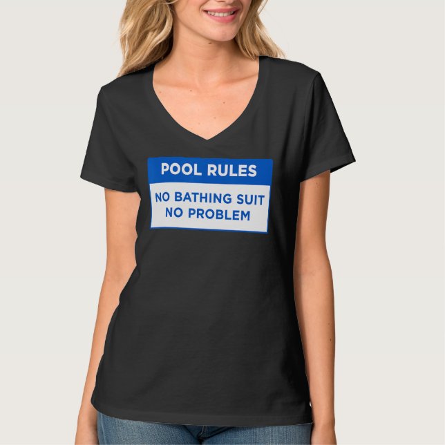 Pool Rules no Bathing Suit No Problem Word Design T-Shirt (Front)