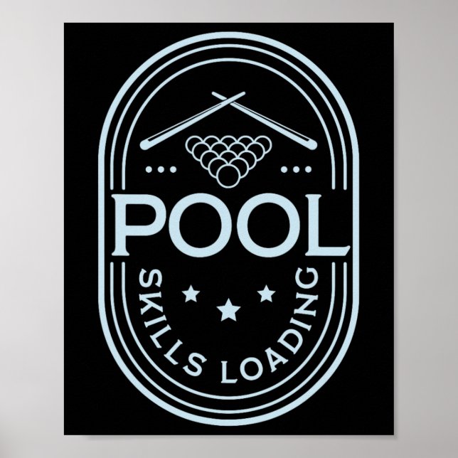 Pool Skills Loading Funny Quote Billiard  Poster (Front)