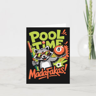 Pool time madafakas funny raccoon billiards player card