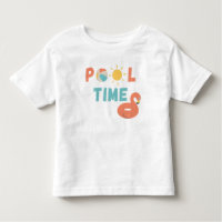 pool time. Toddler T-Shirt