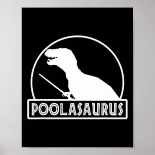 Poolasaurus Billiard Player Dinosaur Snooker Eight Poster