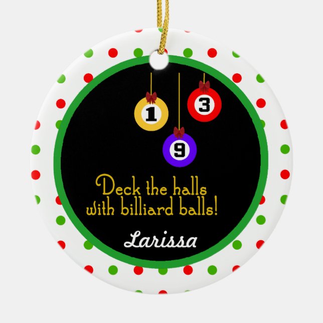 PoolChick  Deck the Halls Personalize Ornament (Front)