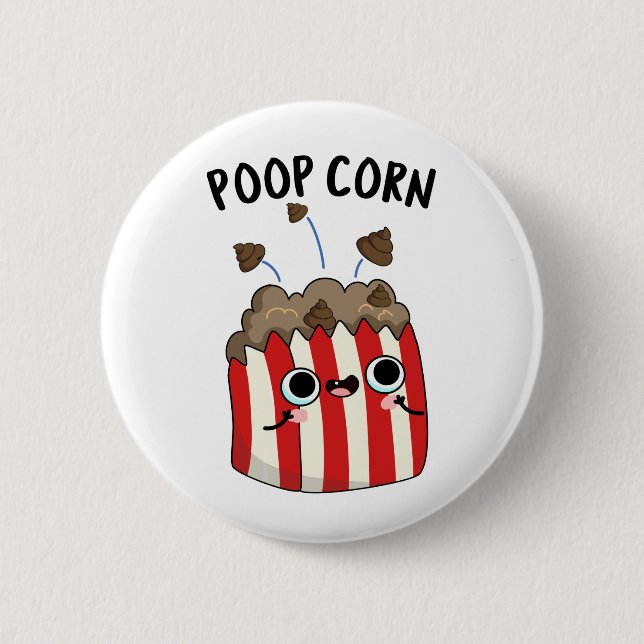 Poop Corn Funny Pop Corn Pun  Button (Front)