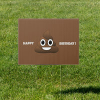 Poop Emoji Happy Birthday Yard Sign