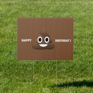 Poop Emoji Happy Birthday Yard Sign