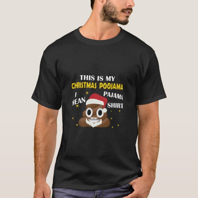 Poop Emoji This Is My Christmas Poojama - Pajama  T-Shirt (Front)